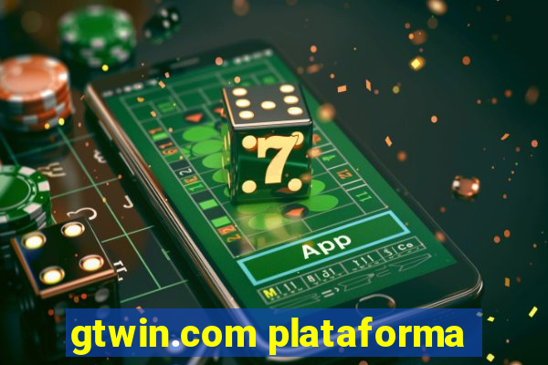 gtwin.com plataforma